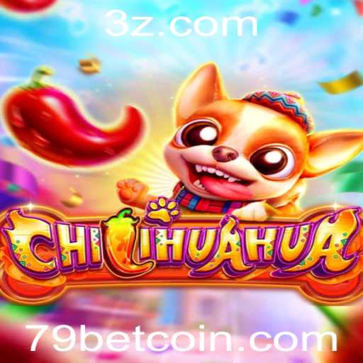 Descubra o Fascinante Mundo de CHILIHUAHUA: O Novo Fenômeno de Jogos 79bet